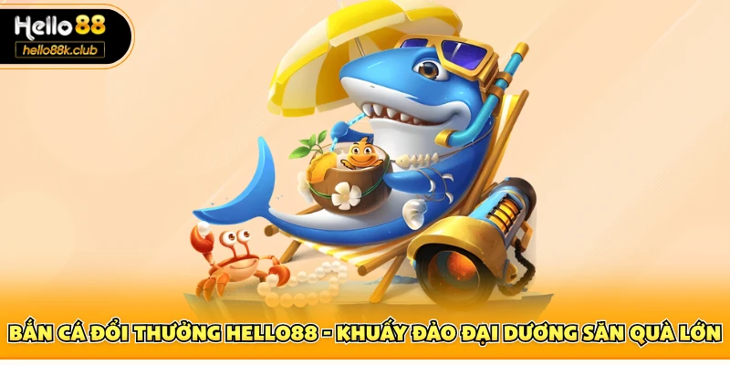 Bắn cá đổi thưởng