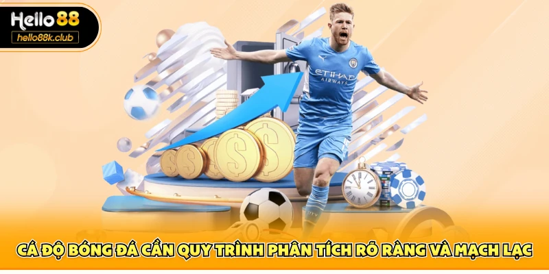 Cách Chơi Cá Độ Bóng Đá – Phân Tích Chuẩn Cho Hội Viên 2 Cá độ bóng đá cần quy trình phân tích rõ ràng và mạch lạc