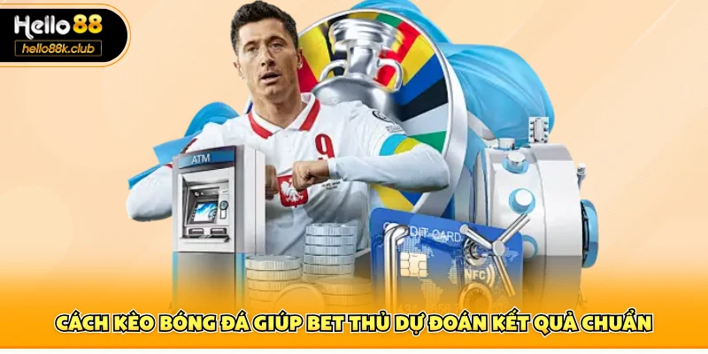 Phân Tích Kèo Bóng Đá – Cách Đọc Kèo Chuẩn Cho Bet Thủ 3 Cách kèo bóng đá giúp bet thủ dự đoán kết quả chuẩn