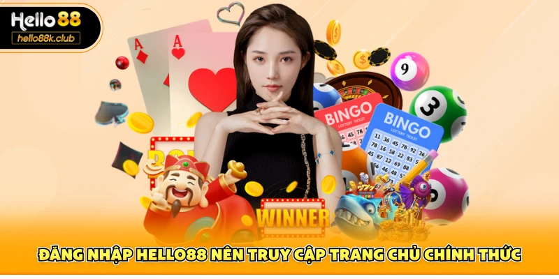 Đăng Nhập Hello88 1 Đăng nhập Hello88 nên truy cập trang chủ chính thức