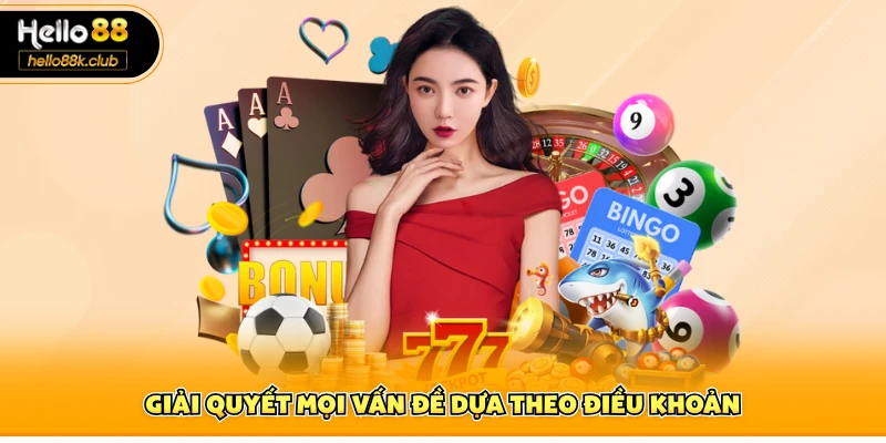 Điều Khoản Điều Kiện 4 Giải quyết mọi vấn đề dựa theo điều khoản