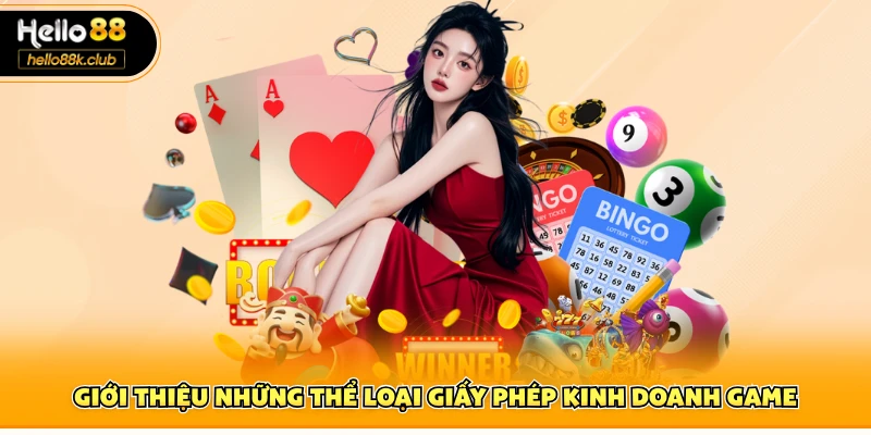 Giấy Phép Hoạt Động 2 Giới thiệu những thể loại giấy phép kinh doanh game