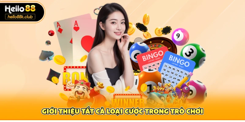 Giới thiệu tất cả loại cược trong trò chơi