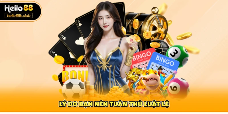 Lý do bạn nên tuân thủ luật lệ