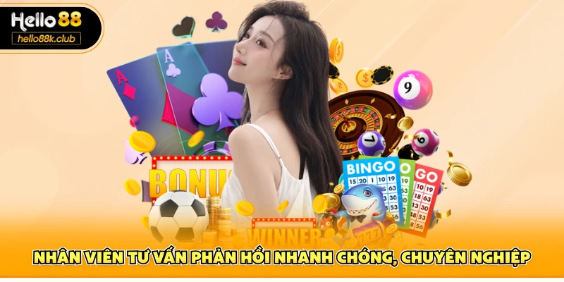 VIA Casino Hello88 – Trải Nghiệm Cược Trực Tuyến Hấp Dẫn 2 Nhân viên tư vấn phản hồi nhanh chóng, chuyên nghiệp