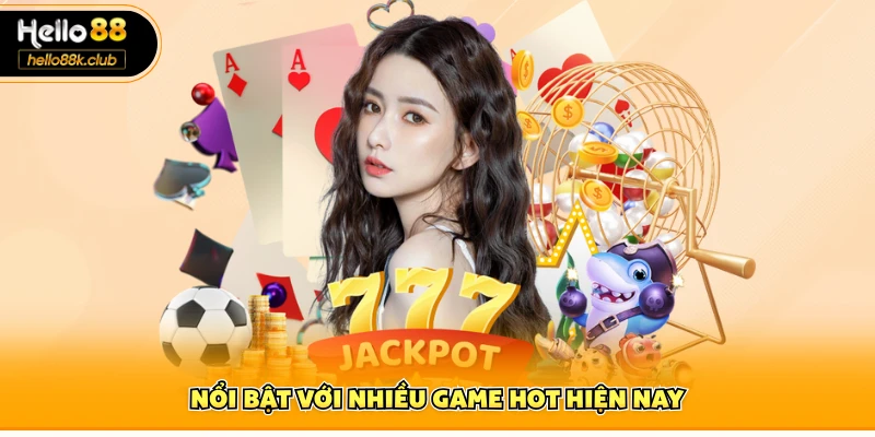 SE Casino Hello88 – Sòng Bài Trực Tuyến Siêu Hấp Dẫn 2 Nổi bật với nhiều game hot hiện nay
