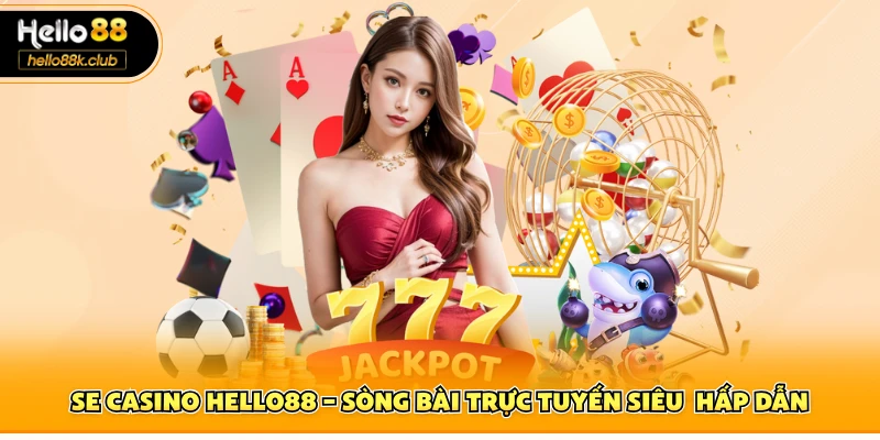 SE casino Hello88