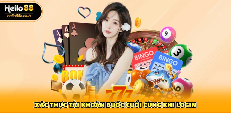 Đăng Nhập Hello88 2 Xác thực tài khoản bước cuối cùng khi login